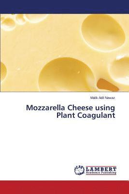 bokomslag Mozzarella Cheese using Plant Coagulant