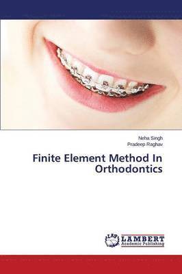 Finite Element Method In Orthodontics 1