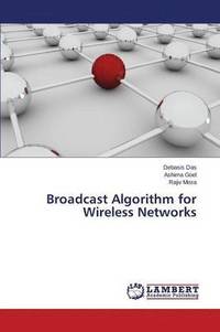 bokomslag Broadcast Algorithm for Wireless Networks