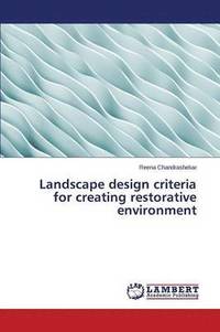 bokomslag Landscape design criteria for creating restorative environment