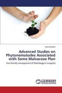 bokomslag Advanced Studies on Phytonematodes Associated with Some Malvaceae Plan