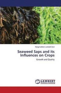 bokomslag Seaweed Saps and its Influences on Crops