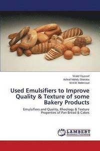 bokomslag Used Emulsifiers to Improve Quality & Texture of some Bakery Products