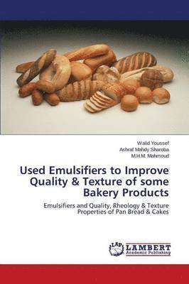 Used Emulsifiers to Improve Quality & Texture of some Bakery Products 1