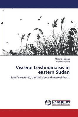 Visceral Leishmanaisis in eastern Sudan 1