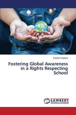 bokomslag Fostering Global Awareness in a Rights Respecting School