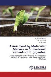 bokomslag Assessment by Molecular Markers in Somaclonal variants of F. gigantea