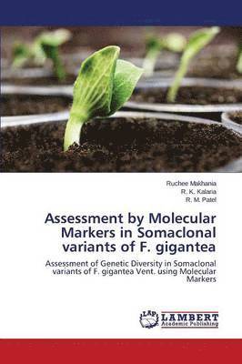 Assessment by Molecular Markers in Somaclonal variants of F. gigantea 1