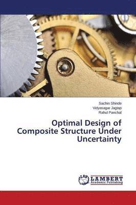 bokomslag Optimal Design of Composite Structure Under Uncertainty