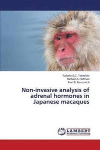 bokomslag Non-invasive analysis of adrenal hormones in Japanese macaques