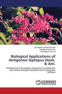 bokomslag Biological Applications of Antigonon leptopus Hook. & Arn.
