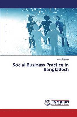 bokomslag Social Business Practice in Bangladesh