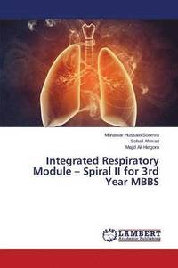 bokomslag Integrated Respiratory Module - Spiral II for 3rd Year MBBS