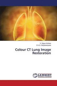 bokomslag Colour CT Lung Image Restoration