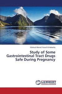 bokomslag Study of Some Gastrointestinal Tract Drugs Safe During Pregnancy