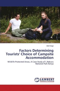 bokomslag Factors Determining Tourists' Choice of Campsite Accommodation