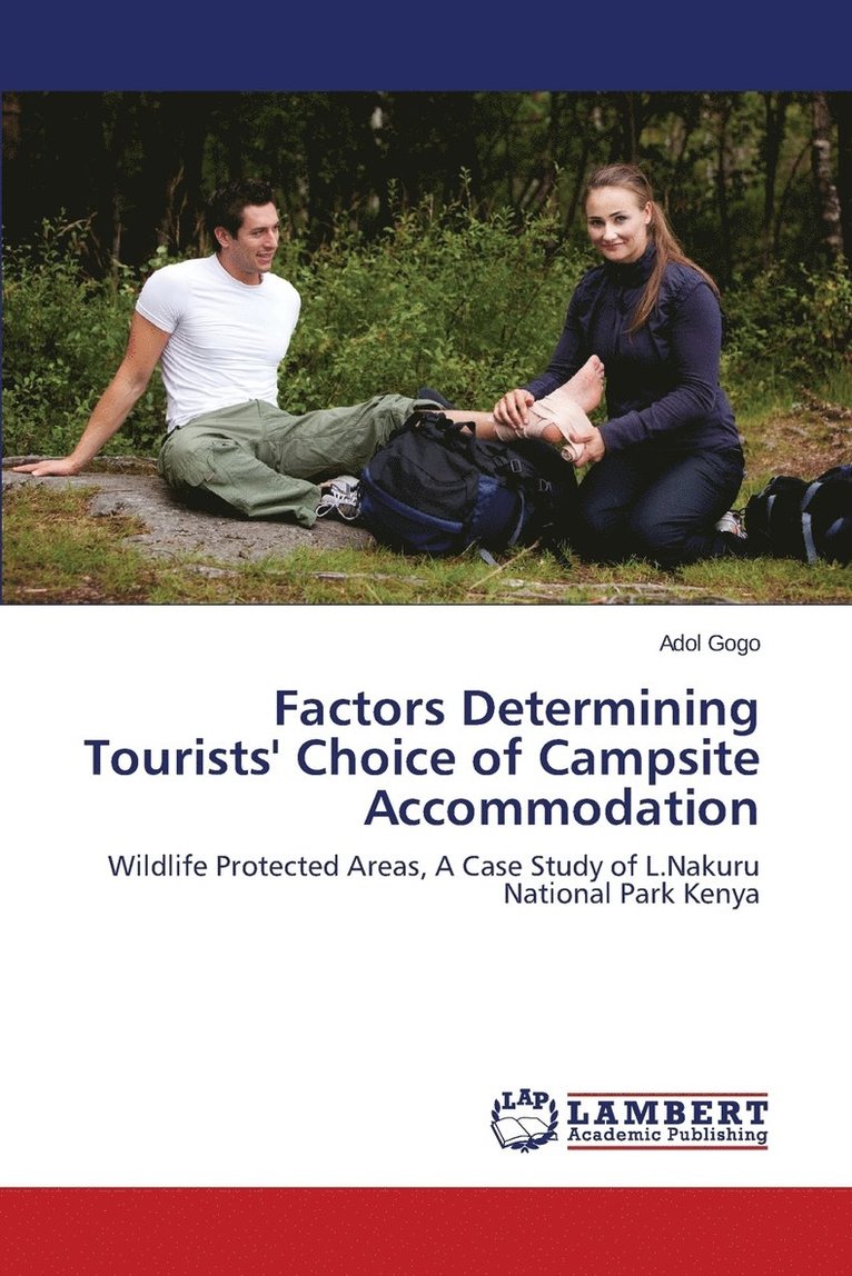 Factors Determining Tourists' Choice of Campsite Accommodation 1
