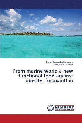 From marine world a new functional food against obesity 1