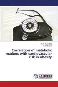 bokomslag Correlation of metabolic markers with cardiovascular risk in obesity