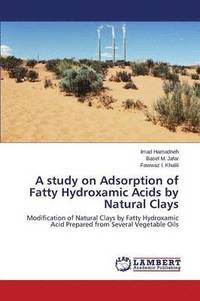 bokomslag A study on Adsorption of Fatty Hydroxamic Acids by Natural Clays