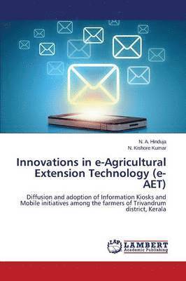 Innovations in e-Agricultural Extension Technology (e- AET) 1