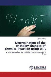 bokomslag Determination of the enthalpy changes of chemical reaction using DTA