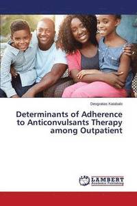 bokomslag Determinants of Adherence to Anticonvulsants Therapy among Outpatient