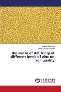 bokomslag Response of AM fungi at different levels of zinc on soil quality