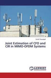 bokomslag Joint Estimation of CFO and CIR in MIMO-OFDM Systems