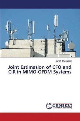 Joint Estimation of CFO and CIR in MIMO-OFDM Systems 1
