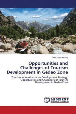 Opportunities and Challenges of Tourism Development in Gedeo Zone 1