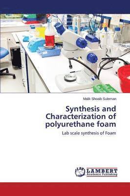 bokomslag Synthesis and Characterization of polyurethane foam