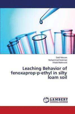 Leaching Behavior of fenoxaprop-p-ethyl in silty loam soil 1