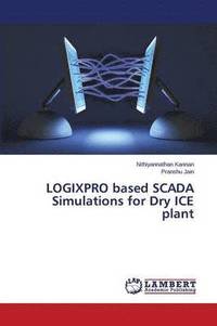bokomslag LOGIXPRO based SCADA Simulations for Dry ICE plant