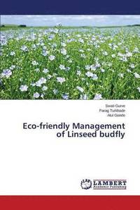bokomslag Eco-friendly Management of Linseed budfly