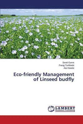 Eco-friendly Management of Linseed budfly 1