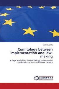 bokomslag Comitology between implementation and law-making