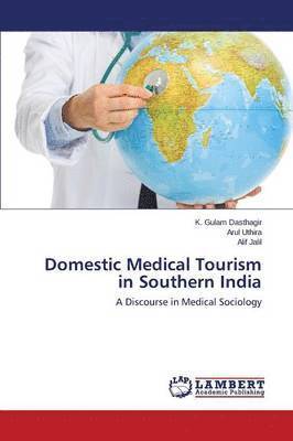 bokomslag Domestic Medical Tourism in Southern India
