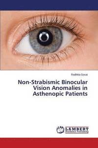 bokomslag Non-Strabismic Binocular Vision Anomalies in Asthenopic Patients