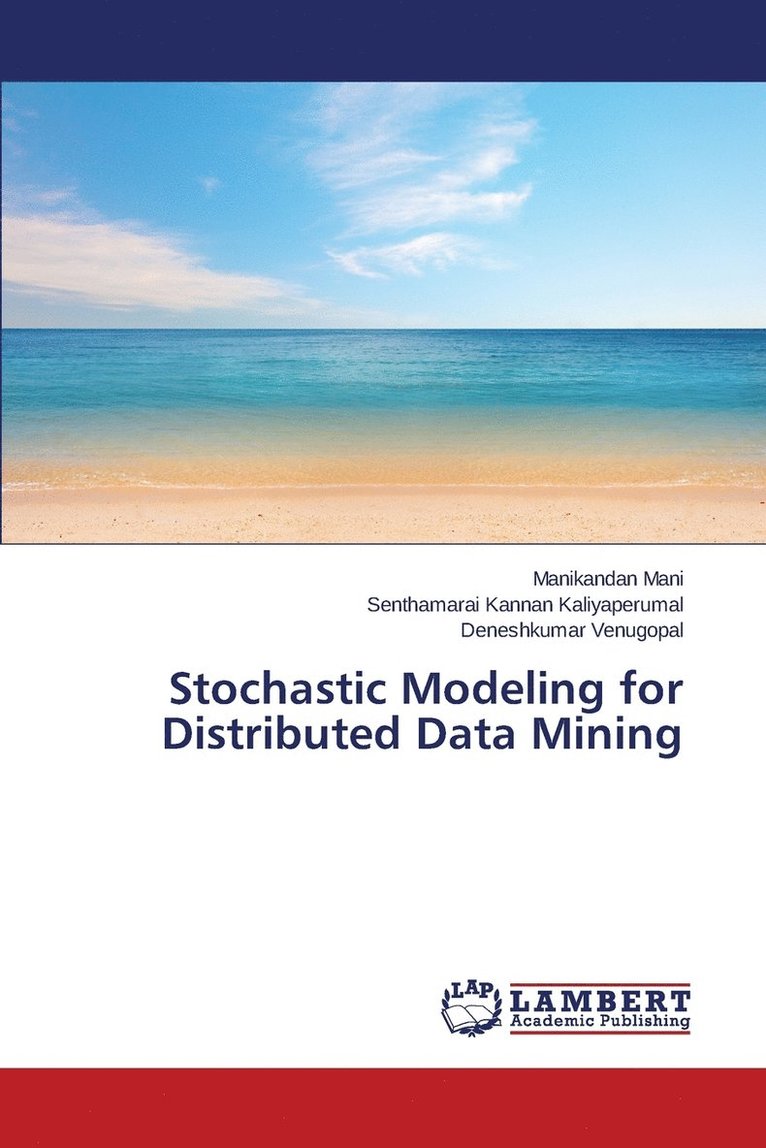 Stochastic Modeling for Distributed Data Mining 1