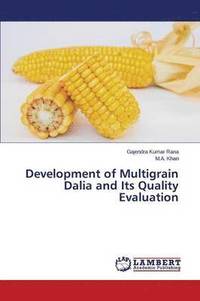 bokomslag Development of Multigrain Dalia and Its Quality Evaluation
