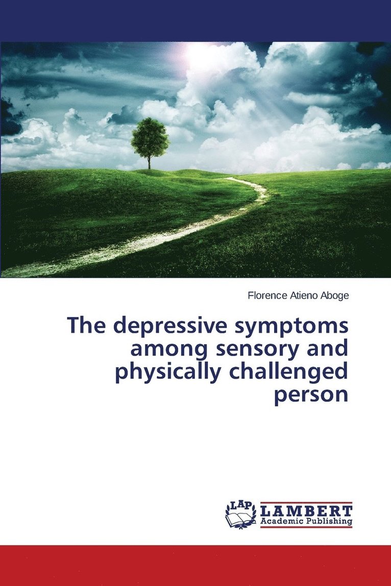 The depressive symptoms among sensory and physically challenged person 1