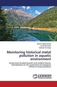 bokomslag Monitoring historical metal pollution in aquatic environment