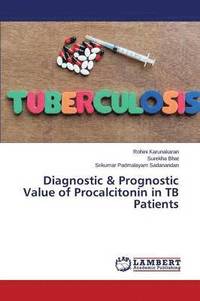 bokomslag Diagnostic & Prognostic Value of Procalcitonin in TB Patients