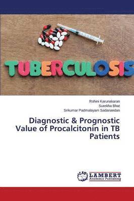 Diagnostic & Prognostic Value of Procalcitonin in TB Patients 1
