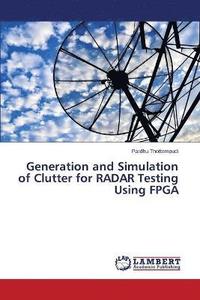 bokomslag Generation and Simulation of Clutter for RADAR Testing Using FPGA