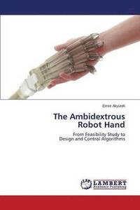 bokomslag The Ambidextrous Robot Hand
