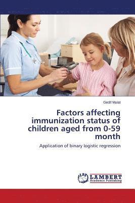 bokomslag Factors affecting immunization status of children aged from 0-59 month