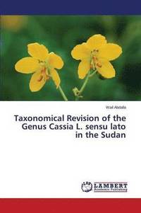 bokomslag Taxonomical Revision of the Genus Cassia L. sensu lato in the Sudan