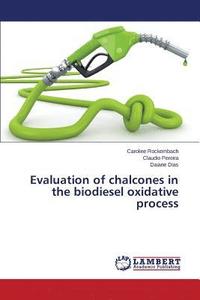 bokomslag Evaluation of chalcones in the biodiesel oxidative process